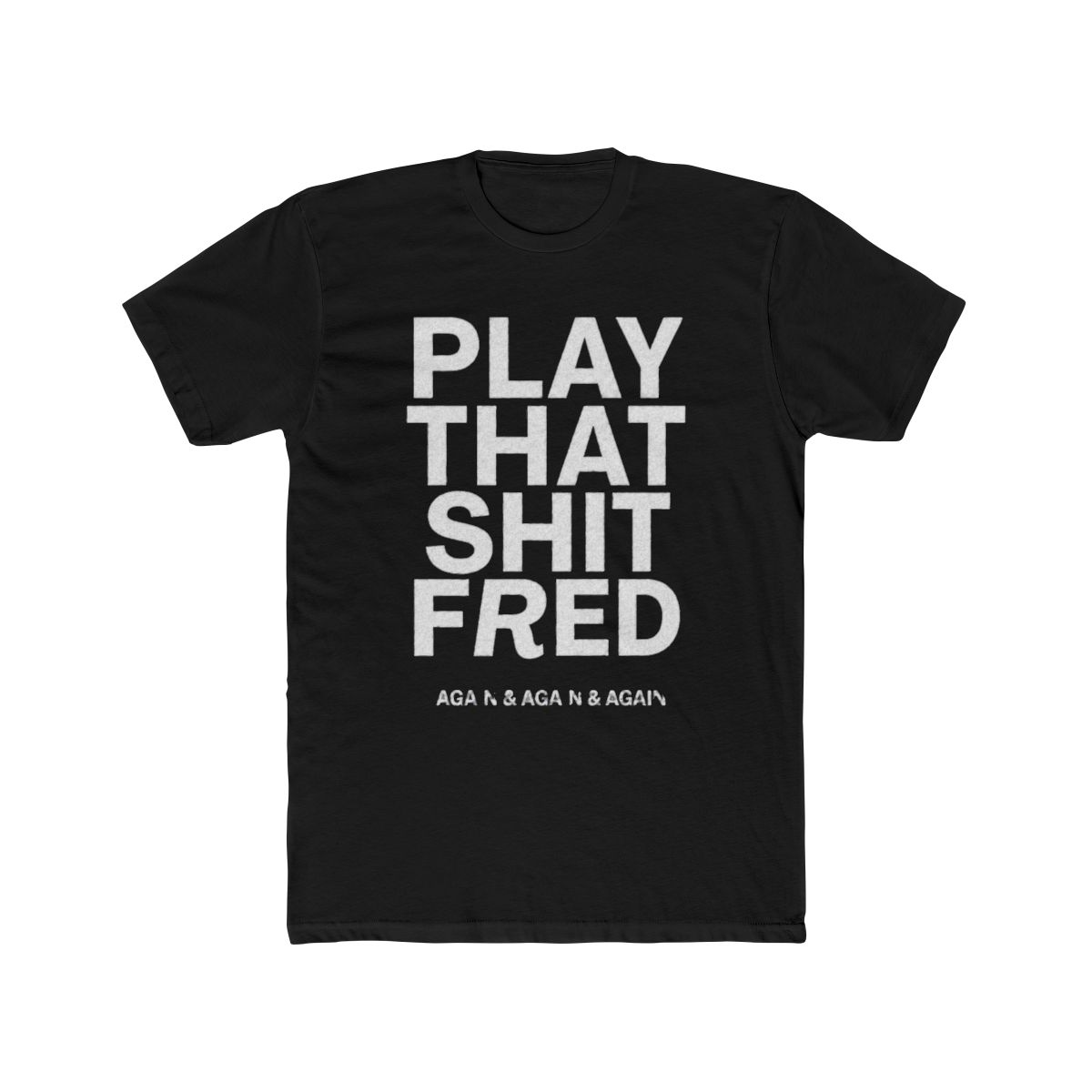 Play that Shit Fred Again Shirt Heavy Faded Tee - alternate angle 3, merchandise