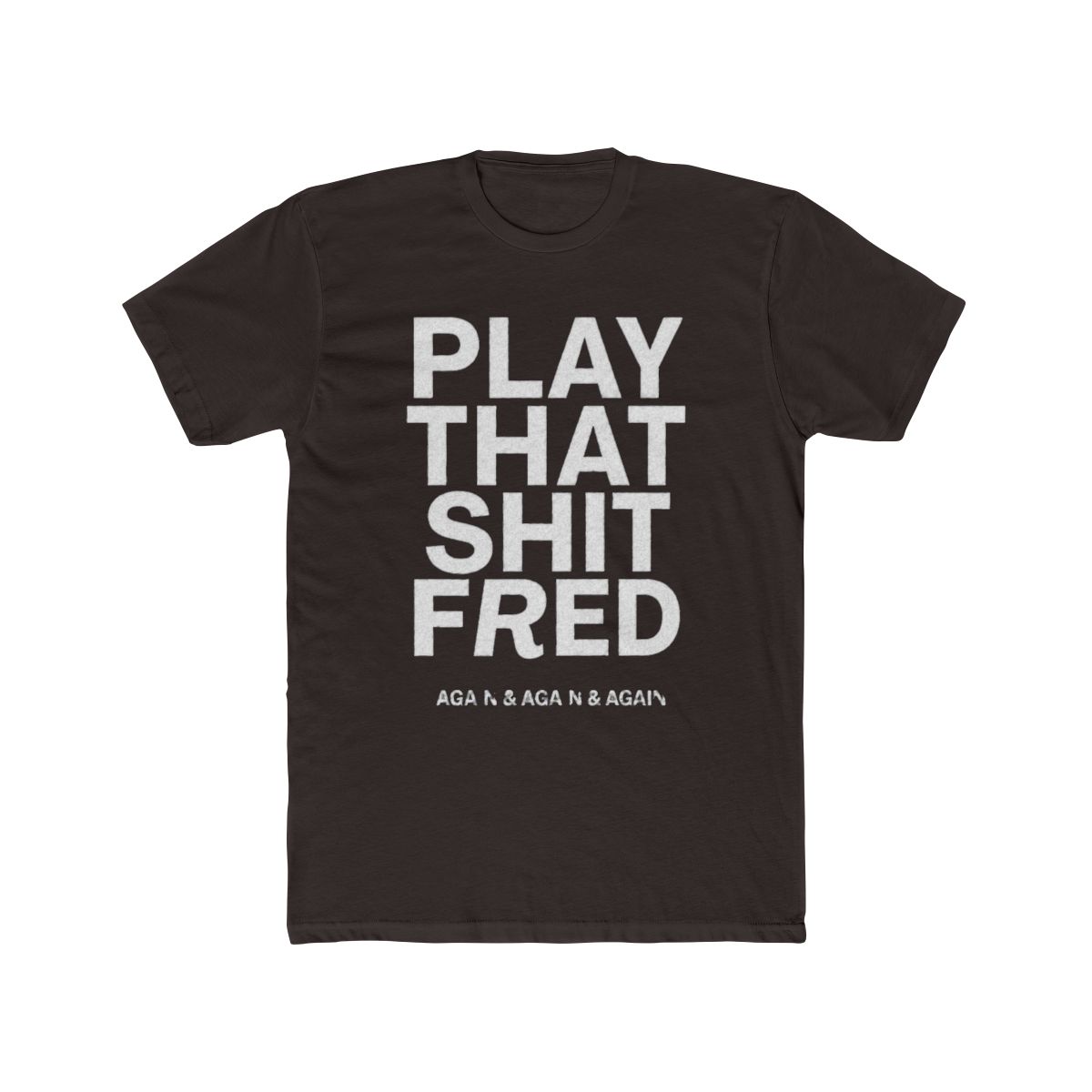 Play that Shit Fred Again Shirt Heavy Faded Tee - alternate angle 2, merchandise