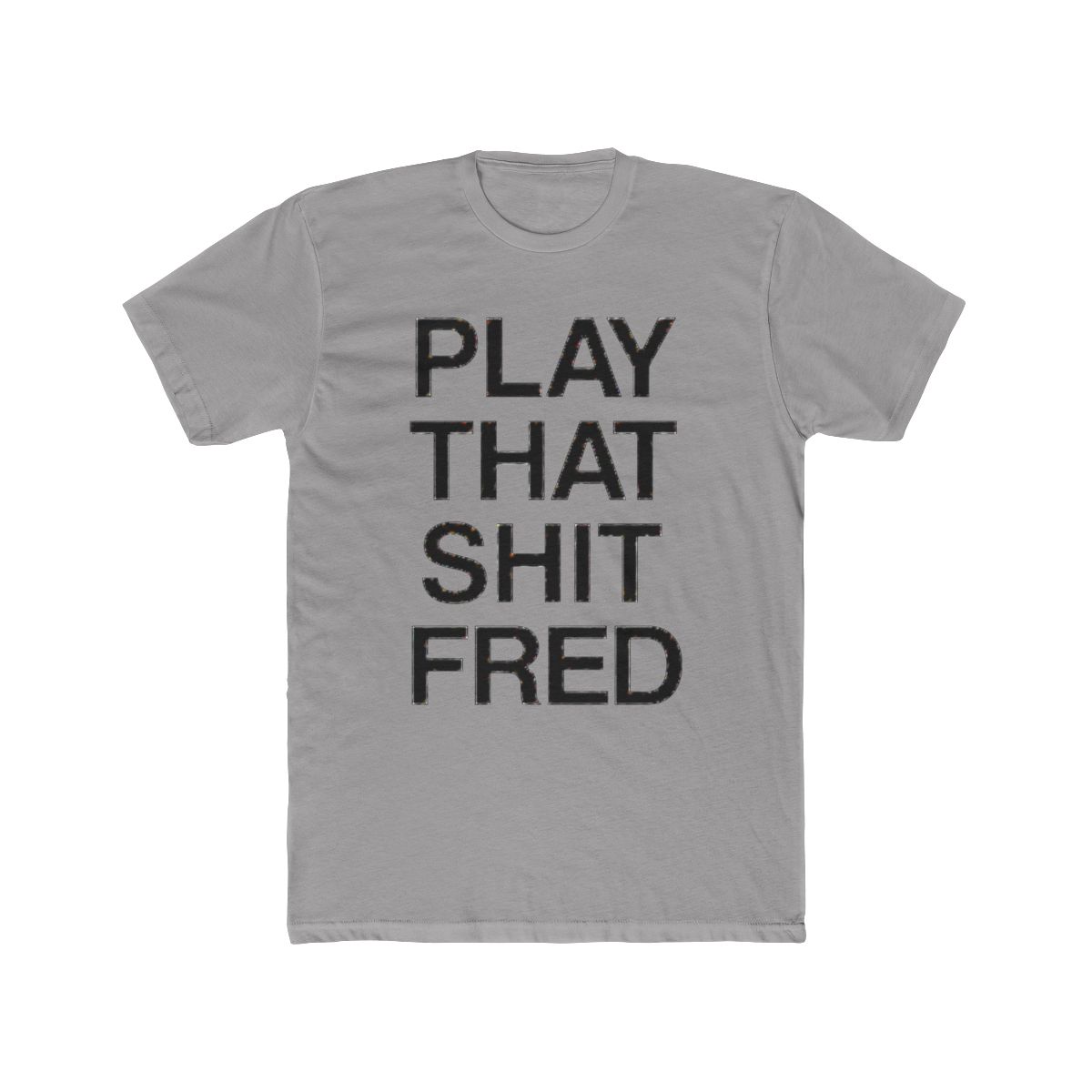 Play That S*** Fred | Print | White & Black Tee | | T Shirt | Fred Again | House Music | DJ | Concert | Comfy | Gift | Rave | Dance - Official T-Shirts merchandise