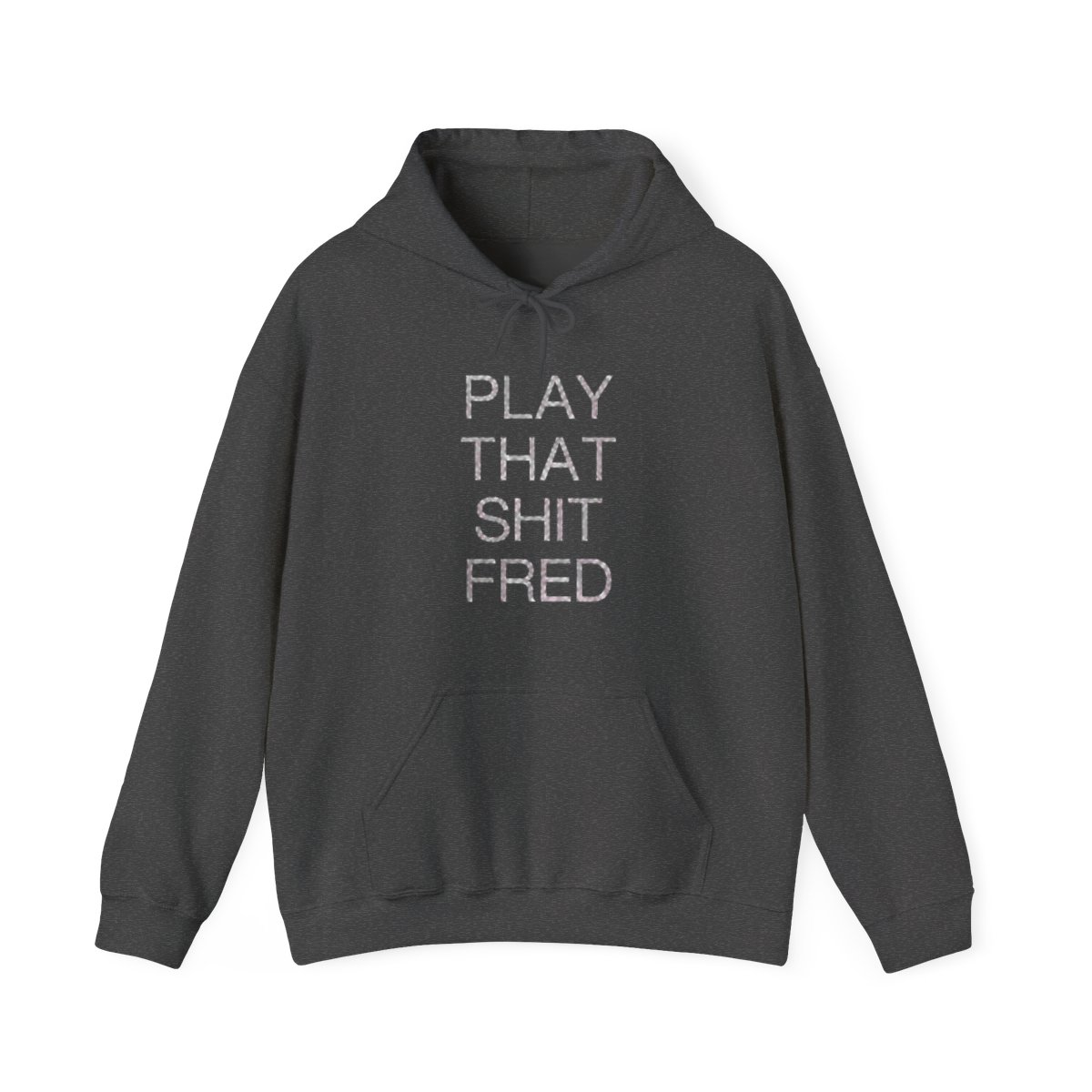 Play That S*** Fred | Hoodie | Print | Fred again | DJ | House Music | Concert | Dance | Rave | Comfy | Gift | Casual | Fun | Trendy - alternate angle 5, merchandise
